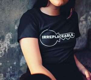 Irreplaceable t-shirt